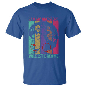 Black History Month Pride T Shirt I Am My Ancestors Wildest Dreams Woman Retro TS02 Royal Blue Print Your Wear