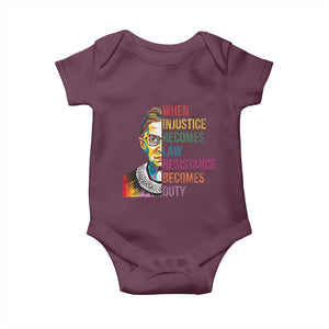 RBG Quote Baby Onesie When Injustice Becomes Law Resistance Becomes Duty TS02 Maroon Print Your Wear