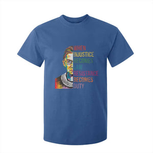 RBG Quote T Shirt For Kid When Injustice Becomes Law Resistance Becomes Duty TS02 Royal Blue Print Your Wear