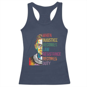 RBG Quote Racerback Tank Top When Injustice Becomes Law Resistance Becomes Duty TS02 Navy Print Your Wear