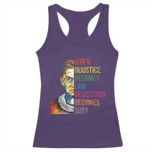 RBG Quote Racerback Tank Top When Injustice Becomes Law Resistance Becomes Duty TS02 Purple Print Your Wear