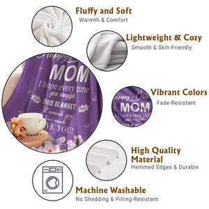 Happy Birthday Mom Floral Throw Blanket It Reminds How Much I Love You Thoughtful Gift for Mother TS02 Print Your Wear
