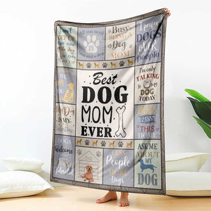 Best Dog Mom Ever Throw Blanket Funny Pet Mom Appreciation Dog Lover Gift TS02 Print Your Wear