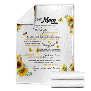 To My Mom Sunflower and Bee Throw Blanket Thank You For All The Special Things Love Message Botanical Gift for Mother's Day TS02 White Print Your Wear
