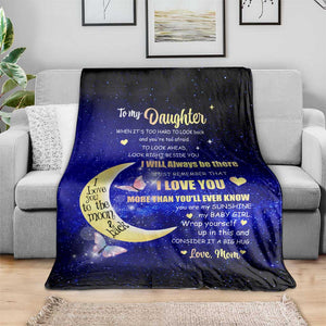 To My Daughter Galaxy Throw Blanket I Love You To The Moon and Back Gift From Mom TS02 Print Your Wear