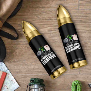 Nothing Beats Reading Bullet Tumbler Rock Paper Scissors Read Book Lovers TS02 Print Your Wear