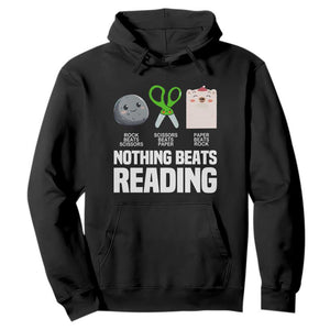 Nothing Beats Reading Hoodie Rock Paper Scissors Read Book Lovers TS02 Black Print Your Wear
