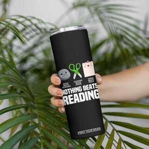 Nothing Beats Reading Skinny Tumbler Rock Paper Scissors Read Book Lovers TS02 Print Your Wear