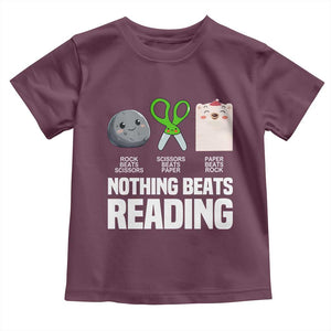 Nothing Beats Reading Toddler T Shirt Rock Paper Scissors Read Book Lovers TS02 Maroon Print Your Wear