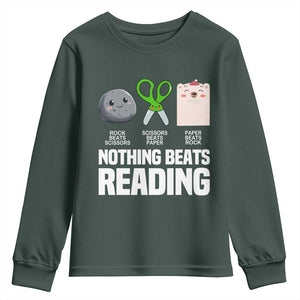 Nothing Beats Reading Youth Sweatshirt Rock Paper Scissors Read Book Lovers TS02 Dark Forest Green Print Your Wear