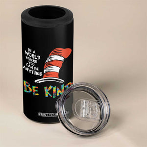 Autism Awareness 4 in 1 Can Cooler Tumbler Why Fit In When You Were Born To Stand Out Cat In Hat TS02 Print Your Wear