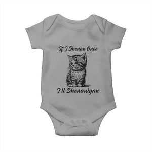 Cute Cat St Patricks Day Baby Onesie If I Shenan Once I'll Shenanigan TS02 Sport Gray Print Your Wear