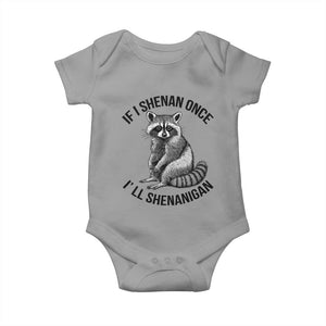 St Patricks Day Raccoon Meme Baby Onesie If I Shenan Once I'll Shenanigan TS02 Sport Gray Print Your Wear