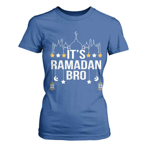 It's Ramadan Bro T Shirt For Women Islamic Fasting Muslim TS02 Royal Blue Print Your Wear