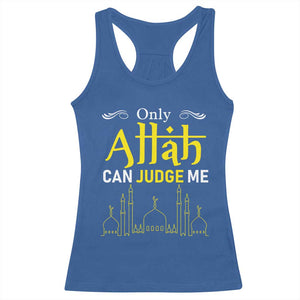 Only Allah Can Judge Me Racerback Tank Top Islamic Muslim Ramadan Eid TS02 Royal Blue Print Your Wear