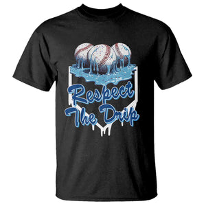 Respect The Drip Baseball T Shirt Driping Ice Cream Sport Lover TS02 Black Print Your Wear