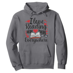 I Love Reading Here There Anywhere Hoodie Reading Month Across America TS02 Charcoal Print Your Wear
