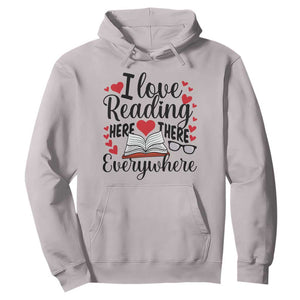 I Love Reading Here There Anywhere Hoodie Reading Month Across America TS02 Ice Gray Print Your Wear
