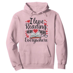 I Love Reading Here There Anywhere Hoodie Reading Month Across America TS02 Light Pink Print Your Wear
