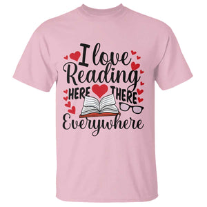 I Love Reading Here There Anywhere T Shirt Reading Month Across America TS02 Light Pink Print Your Wear