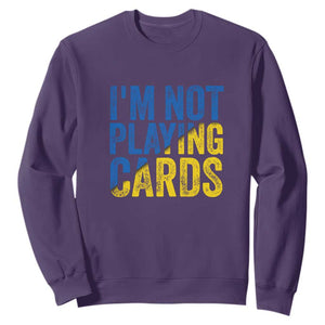 Zelensky I'm Not Playing Cards Sweatshirt TS02 Purple Print Your Wear