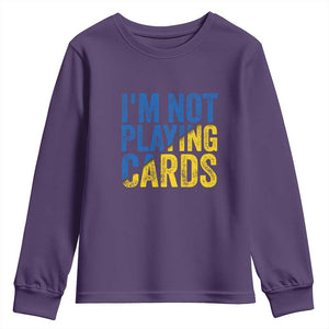 Zelensky I'm Not Playing Cards Youth Sweatshirt TS02 Purple Print Your Wear
