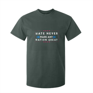 Hate Never Made Any Nation Great T Shirt For Kid TS02 Dark Forest Green Print Your Wear