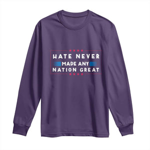 Hate Never Made Any Nation Great Long Sleeve Shirt TS02 Purple Print Your Wear