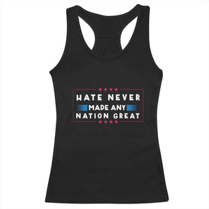 Hate Never Made Any Nation Great Racerback Tank Top TS02 Black Print Your Wear