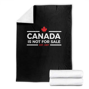 Canada Is Not For Sale Est. 1867 Throw Blanket TS02 Black Print Your Wear