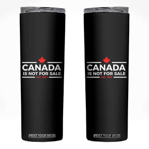 Canada Is Not For Sale Est. 1867 Skinny Tumbler TS02 Black Print Your Wear