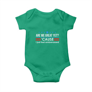 Are We Great Yet I Just Feel Embarrassed Baby Onesie Political Satire Stars and Stripes TS02 Irish Green Print Your Wear