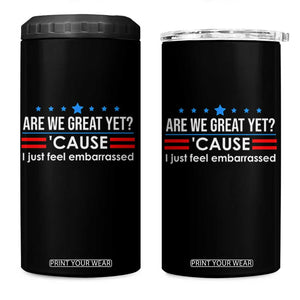 Are We Great Yet I Just Feel Embarrassed 4 in 1 Can Cooler Tumbler Political Satire Stars and Stripes TS02 One Size: 16 oz Black Print Your Wear