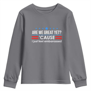 Are We Great Yet I Just Feel Embarrassed Youth Sweatshirt Political Satire Stars and Stripes TS02 Charcoal Print Your Wear