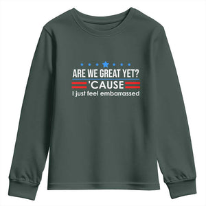 Are We Great Yet I Just Feel Embarrassed Youth Sweatshirt Political Satire Stars and Stripes TS02 Dark Forest Green Print Your Wear