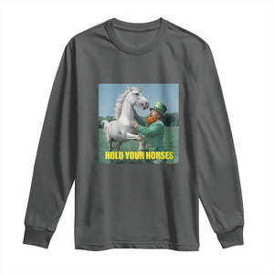 Funny Leprechaun Hold Your Horse Long Sleeve Shirt Unicorn St Patrick's Day TS02 Dark Heather Print Your Wear