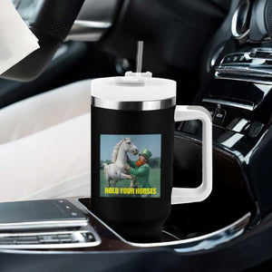 Funny Leprechaun Hold Your Horse Tumbler With Handle Unicorn St Patrick's Day TS02 Print Your Wear