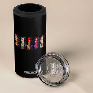 Well Behaved Women Rarely Make History 4 in 1 Can Cooler Tumbler Feminist Empowered Women TS02 Print Your Wear