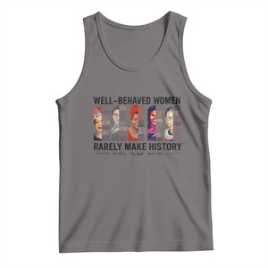 Well Behaved Women Rarely Make History Tank Top Feminist Empowered Women TS02 Deep Heather Print Your Wear