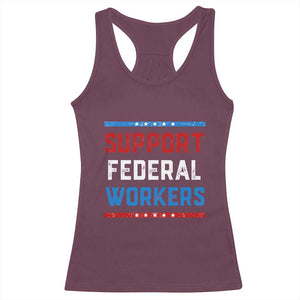 Support Federal Workers Racerback Tank Top Patriotic Protect Defend Employee Solidarity TS02 Maroon Print Your Wear
