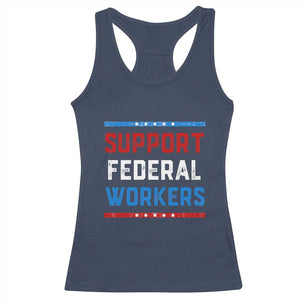 Support Federal Workers Racerback Tank Top Patriotic Protect Defend Employee Solidarity TS02 Navy Print Your Wear