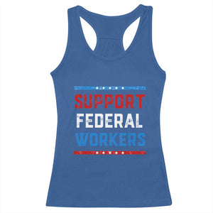 Support Federal Workers Racerback Tank Top Patriotic Protect Defend Employee Solidarity TS02 Royal Blue Print Your Wear
