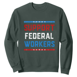 Support Federal Workers Sweatshirt Patriotic Protect Defend Employee Solidarity TS02 Dark Forest Green Print Your Wear