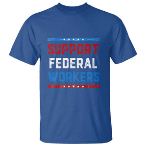 Support Federal Workers T Shirt Patriotic Protect Defend Employee Solidarity TS02 Royal Blue Print Your Wear