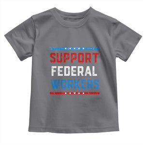 Support Federal Workers Toddler T Shirt Patriotic Protect Defend Employee Solidarity TS02 Charcoal Print Your Wear