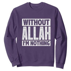 Islam Muslim Sweatshirt Without Allah I'm Nothing TS02 Purple Print Your Wear