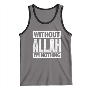 Islam Muslim Tank Top Without Allah I'm Nothing TS02 Deep Heather Black Print Your Wear