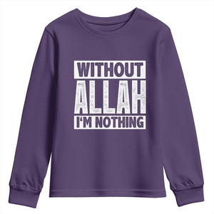 Islam Muslim Youth Sweatshirt Without Allah I'm Nothing TS02 Purple Print Your Wear