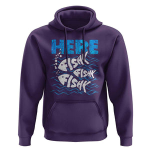 Funny Fishing Hoodie Here Fishy Fishy Fishy Sarcasm Quotes Fishing Hobbies Funny Fishing Gifts For Men Women Fisherman TS02 Purple Print Your Wear