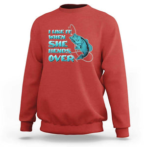 Funny Fishing Sweatshirt I Like It When She Bends Over But I Love It When She Tugs On My Worm And Swallows Funny Fisherman Fishing Gag Gift for Men Angler TS02 Red Print Your Wear